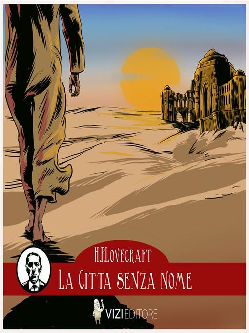 Title details for La città senza nome by Howard Phillips Lovecraft - Available